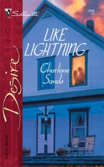 Like Lightning (Silhouette Desire #1668) - Charlene Sands