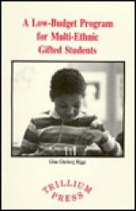 A Low-Budget Program for Multi-Ethnic Gifted Students - Riggs