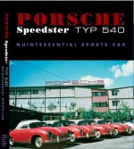 Porsche Speedster Typ 540 Quintessential Sports Car - Steve Heinrichs, Jim Perrin, Lee Raskin, Marco Marinello, Charles A. Stoddard, Don Zingg