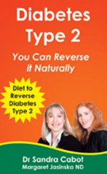 Diabetes Type 2: You Can Reverse it Naturally - Sandra Cabot, Margaret Jasinska