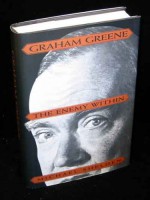 Graham Greene: The Enemy Within - Graham Greene, Michael Shelden