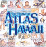 The Illustrated Atlas of Hawaii: Including a Brief History of Hawaii - O. A. Bushnell, O.A. Bushnell, Joseph Feher, O. A. Bushnell