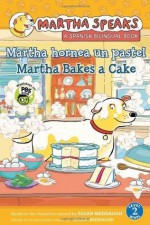 Martha habla: Martha hornea un pastel / Martha Speaks: Martha Bakes a Cake Reader - Susan Meddaugh