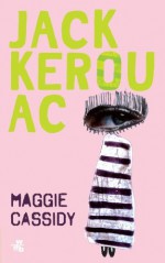 Maggie Cassidy - Jack Kerouac, Maciej Świerkocki