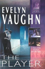 The Player - Evelyn Vaughn