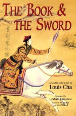 The Book and the Sword - Jin Yong, Graham Earnshaw