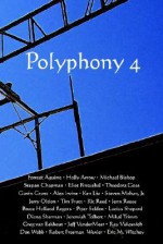 Polyphony, Volume 4 - Deborah Layne, Jay Lake, Jenn Reese, Eric Witchey