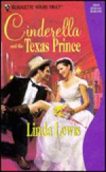 Cinderella and the Texas Prince - Linda Lewis