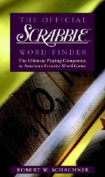 The Official Scrabble Word-Finder - Robert W. Schachner