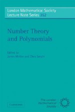 Number Theory and Polynomials - James McKee, Chris Smyth