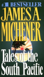 Tales of the South Pacific - James A. Michener