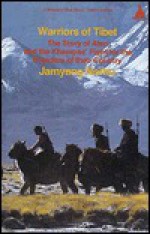 Warriors of Tibet: The Story of Aten and the Khampas' Fight for the Freedom of their Country - Jamyang Norbu