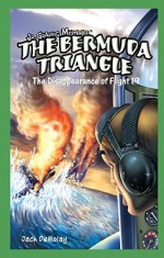 The Bermuda Triangle: The Disappearance of Flight 19 - Jack Demolay