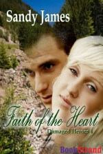 Faith of the Heart - Sandy James