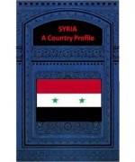 SYRIA A COUNTRY PROFILE - Federal Research Division