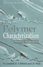 Polymer Characterization: Physical Techniques, 2nd Edition - Dan Campbell