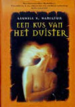 Een kus van het duister (Meredith Gentry, #1) - Laurell K. Hamilton, Gert van Santen