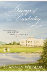 The Darcys of Pemberley - Shannon Winslow, Micah Hansen, Sharon Johnson