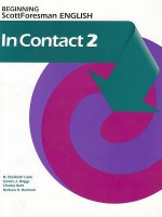 In Contact 2: Beginning Scott Foresman English - Charles Raht, Scott Foresman, Barbara R. Denman