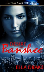 Desire the Banshee - Ella Drake