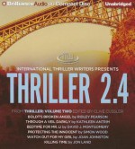 Thriller 2.4: Boldt's Broken Angel/Through a Veil Darkly/Bedtime for Mr. Li/Protecting the Innocent/Watch Out for My Girl/Killing Time - Ridley Pearson, Simon Wood, Joan Johnston