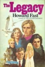 The Legacy - Howard Fast