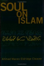 Soul on Islam - Eldridge Cleaver