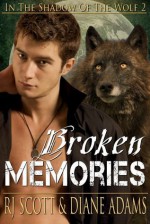 Broken Memories - Diane Adams, RJ Scott