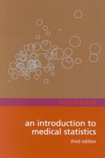An Introduction to Medical Statistics (Oxford Medical Publications) - Martin Bland