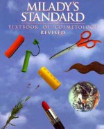 Milady's Standard Textbook of Cosmetology - Milady Publishing Company