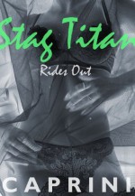 Stag Titan Rides Out (Part 2 XXX Rough and Restrained Pregnancy Humiliation with Double Penetration, Foot Fetish, Surprise Cuckold) - John Caprini, Paul Wilson