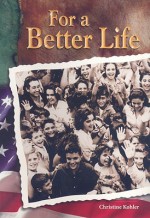 For a Better Life - Christine Kohler