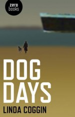 Dog Days - Linda Coggin