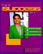 The Success of Caroline Jones Advertising, Inc.: An Advertising Success Story - Robert Fleming, Michael G. Harris