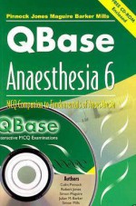 Qbase Anaesthesia: Volume 6, McQ Companion to Fundamentals of Anaesthesia [With Qbase Examination Software] - Colin Pinnock, Simon Maguire, Robert Jones