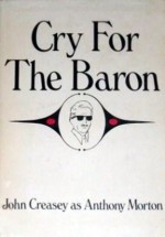 Cry for the Baron - Anthony Morton