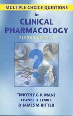 McQ's in Clinical Pharmacology (for Students) Multiple Choice Questions - Lionel D. Lewis, James M. Ritter