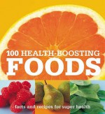 100 Health Boosting Foods - George Carter