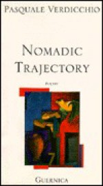 Nomadic Trajectory - Pasquale Verdicchio