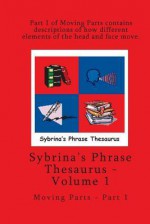 Volume 1 - Sybrina's Phrase Thesaurus - Moving Parts - Part 1 - Sybrina Durant