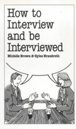 How To Interview And Be Interviewed - Michele Brown, Gyles Brandreth