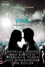 Backstage Pass: The Complete Series - Ophelia London, Lisa Burstein, Rebekah L. Purdy, Suze Winegardner, Erin Butler