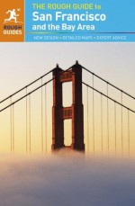 The Rough Guide to San Francisco and the Bay Area (Rough Guide to...) - Nick Edwards