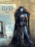 Elves, Vol. 1 - Jean-Luc Istin, Nicolas Jarry, Kyko Duarte, Gianluca Maconi