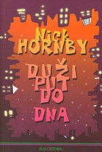 Duži put do dna - Nick Hornby, Martina Petranović