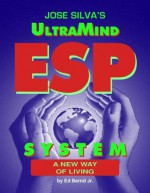 Jose Silva's UltraMind ESP System - Ed Bernd Jr.