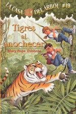 Tigres al Anochecer - Mary Pope Osborne