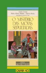 O Mistério das Motas Sepultadas - Carlos Correia, Maria Alberta Menéres, Natércia Rocha, João do Cimo