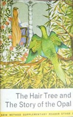 The Hair Tree And The Story Of The Opal - Mary De Morgan