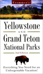 Frommer's Yellowstone & Grand Teton National Parks - Geoffrey O'Gara